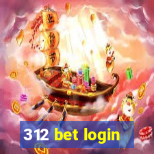312 bet login