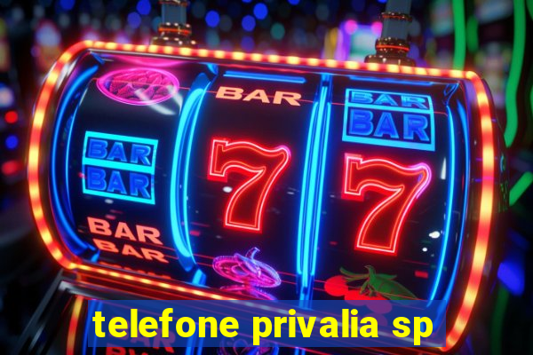 telefone privalia sp