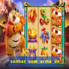 sonhar com arma de fogo no jogo do bicho
