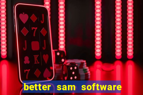 better sam software automatic mouth