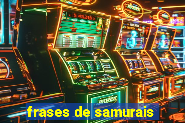 frases de samurais