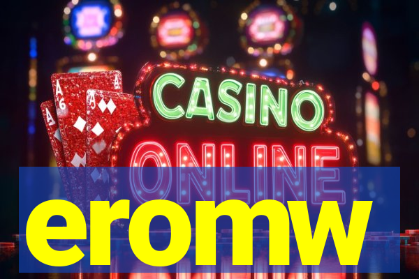 eromw