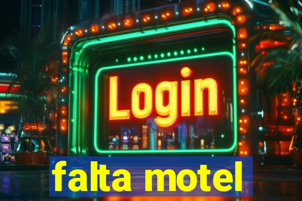 falta motel