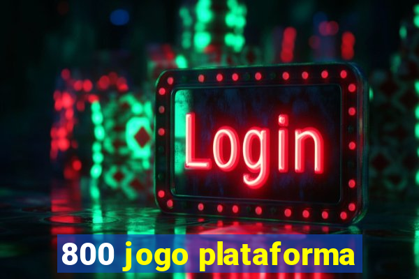 800 jogo plataforma
