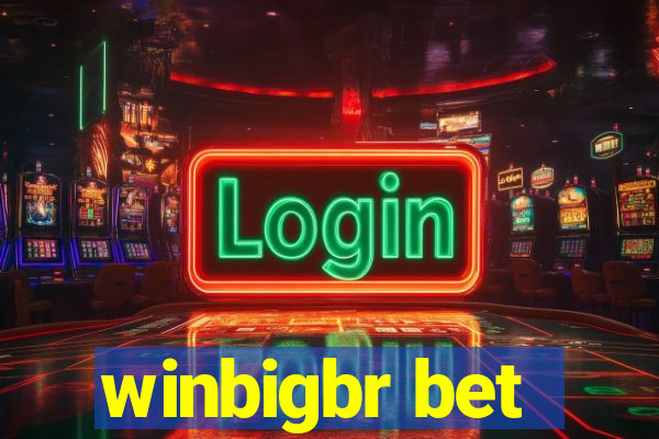winbigbr bet