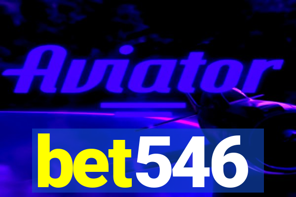 bet546