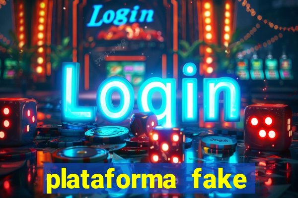 plataforma fake para brincar