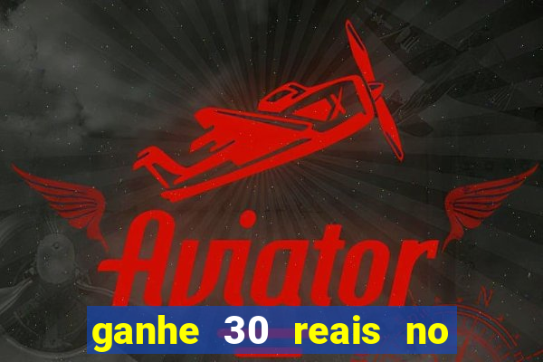 ganhe 30 reais no cadastro tigre
