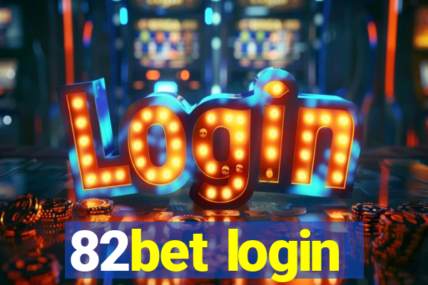 82bet login