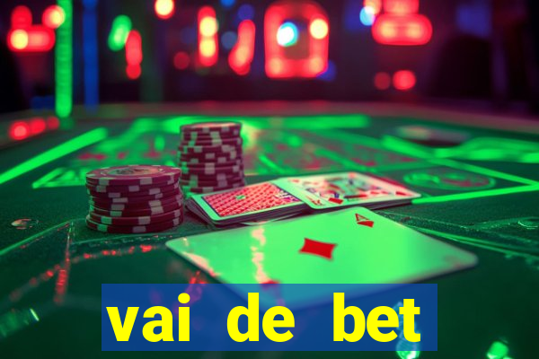 vai de bet plataforma gusttavo lima