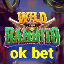 ok bet