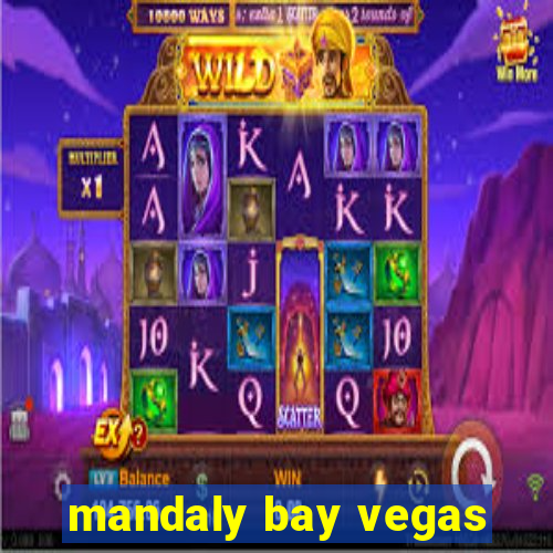 mandaly bay vegas