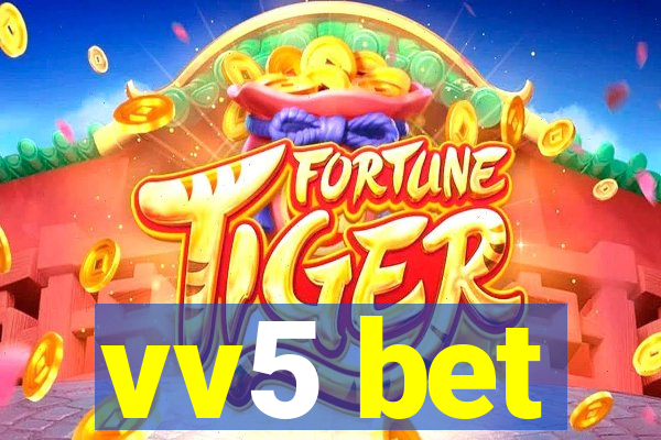 vv5 bet