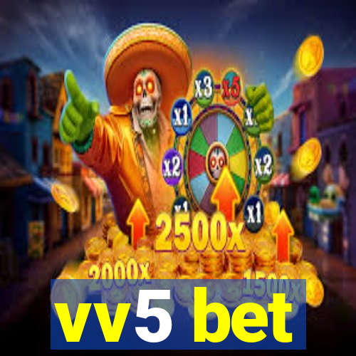 vv5 bet