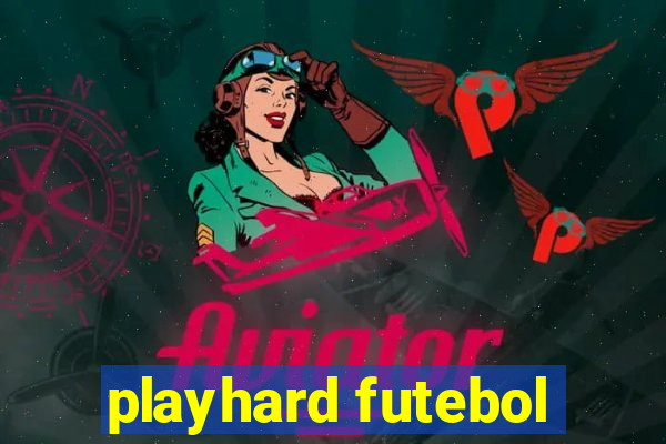 playhard futebol