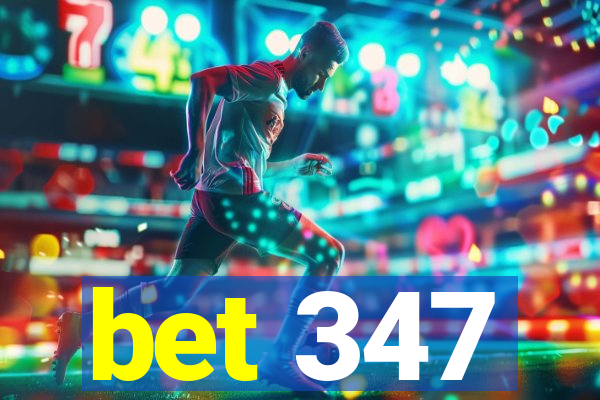 bet 347