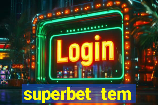 superbet tem pagamento antecipado