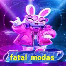 fatal modas barreiras bahia