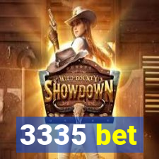 3335 bet