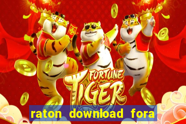 raton download fora do ar
