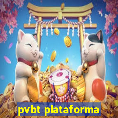 pvbt plataforma