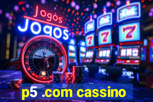 p5 .com cassino