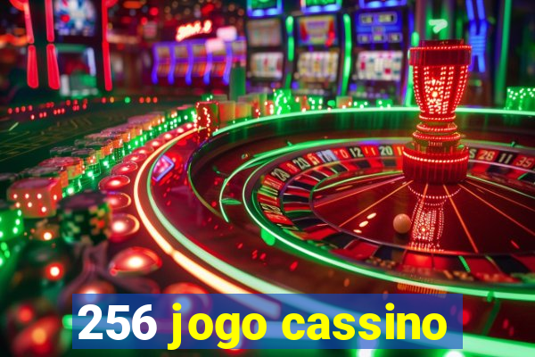 256 jogo cassino