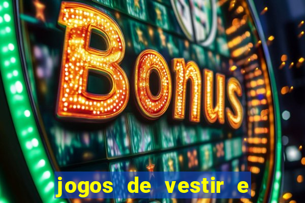 jogos de vestir e maquiar 360