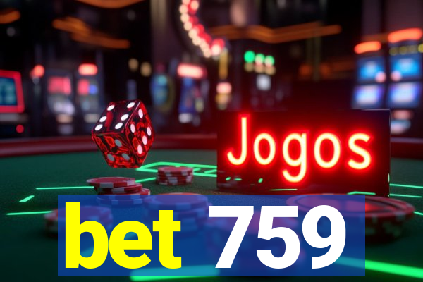 bet 759