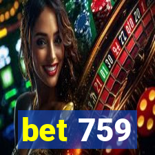 bet 759