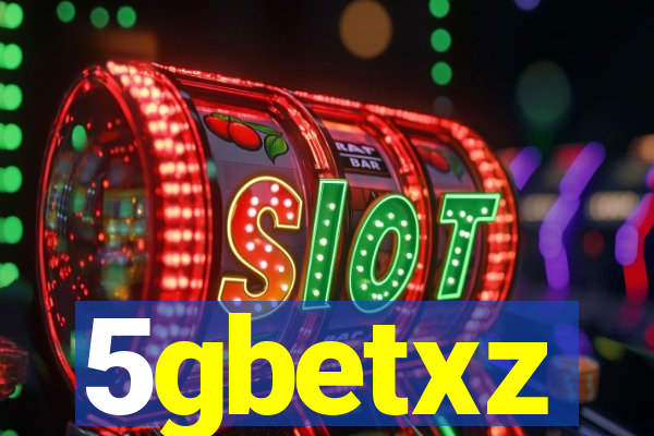 5gbetxz