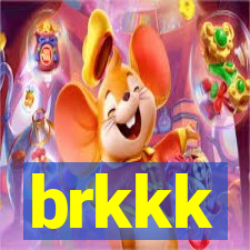 brkkk