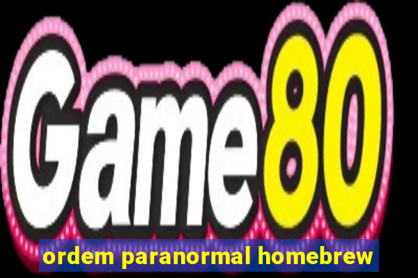 ordem paranormal homebrew