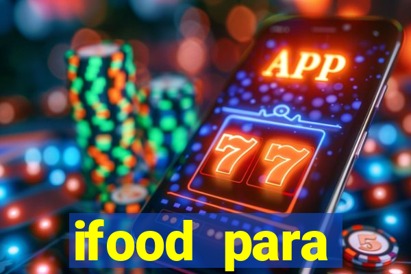 ifood para restaurante login