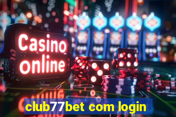 club77bet com login