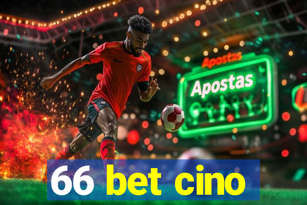 66 bet cino