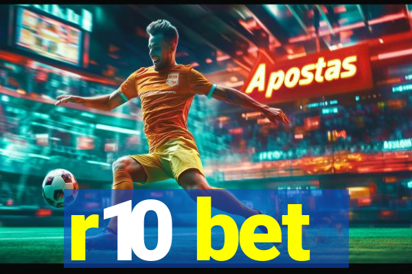 r10 bet