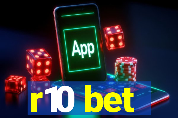 r10 bet