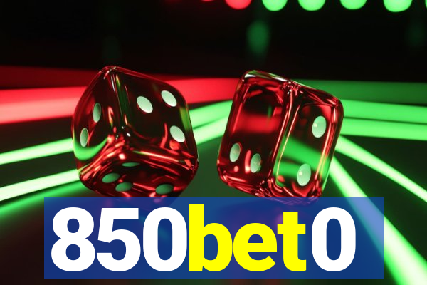 850bet0