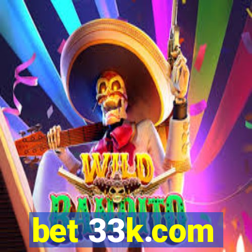 bet 33k.com