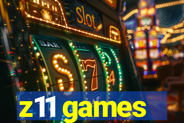 z11 games