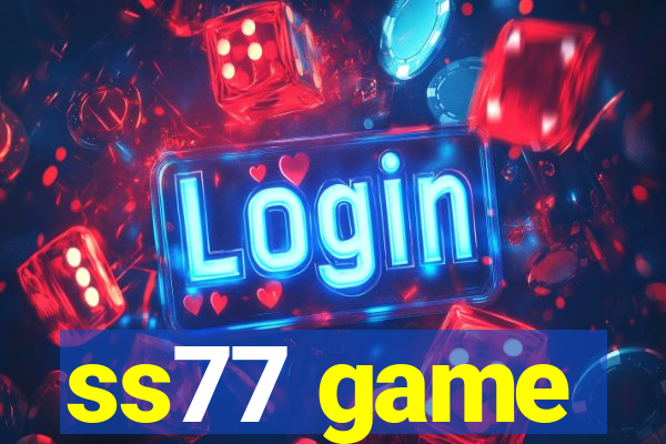 ss77 game