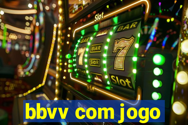 bbvv com jogo