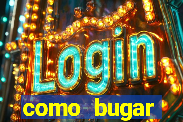 como bugar plataforma de jogos