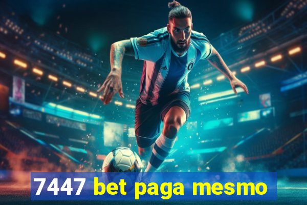 7447 bet paga mesmo