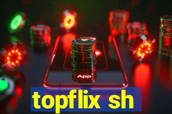 topflix sh