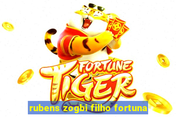 rubens zogbi filho fortuna