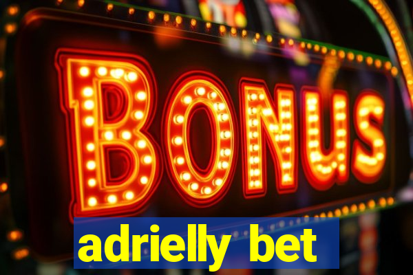adrielly bet