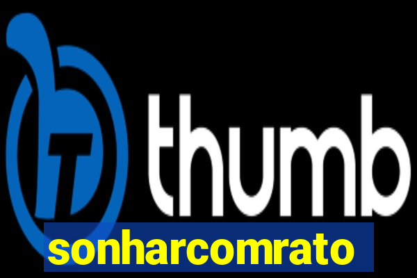sonharcomrato