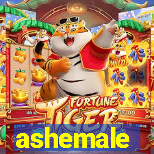 ashemale